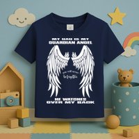 My Dad Is My Guardian Angel - Text on Back Toddler T-Shirt