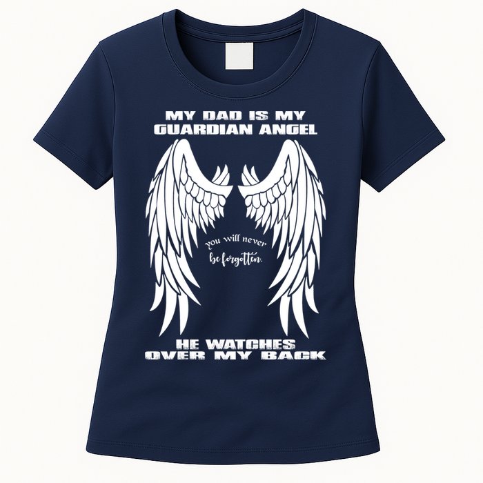 My Dad Is My Guardian Angel - Text on Back Womens T-Shirt