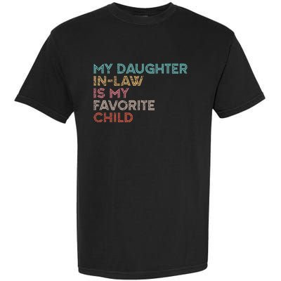 My Daughter In Law Is My Favorite Child Vintage Garment-Dyed Heavyweight T-Shirt