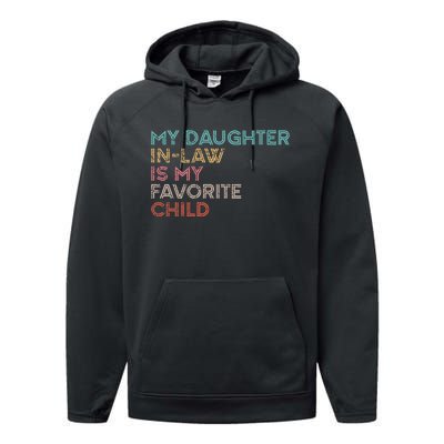 My Daughter In Law Is My Favorite Child Vintage Performance Fleece Hoodie