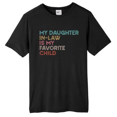 My Daughter In Law Is My Favorite Child Vintage Tall Fusion ChromaSoft Performance T-Shirt