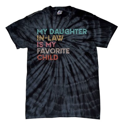 My Daughter In Law Is My Favorite Child Vintage Tie-Dye T-Shirt