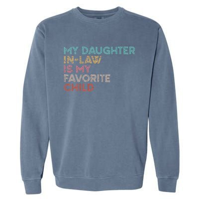 My Daughter In Law Is My Favorite Child Vintage Garment-Dyed Sweatshirt