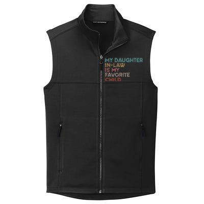 My Daughter In Law Is My Favorite Child Vintage Collective Smooth Fleece Vest