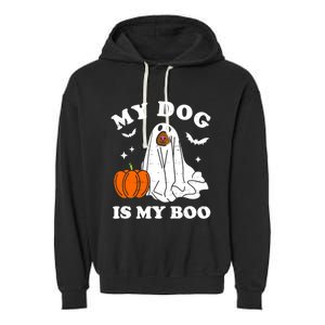 My Dog Is My Boo Halloween Funny Dog Owner Ghost Lover Great Gift Garment-Dyed Fleece Hoodie