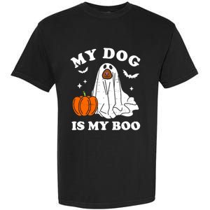 My Dog Is My Boo Halloween Funny Dog Owner Ghost Lover Great Gift Garment-Dyed Heavyweight T-Shirt