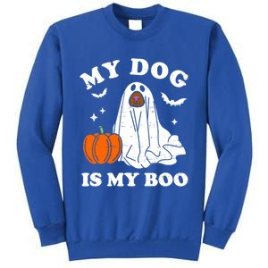 My Dog Is My Boo Halloween Funny Dog Owner Ghost Lover Great Gift Sweatshirt