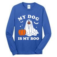 My Dog Is My Boo Halloween Funny Dog Owner Ghost Lover Great Gift Tall Long Sleeve T-Shirt