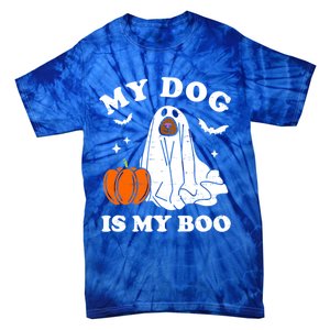 My Dog Is My Boo Halloween Funny Dog Owner Ghost Lover Great Gift Tie-Dye T-Shirt