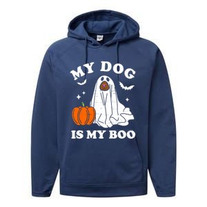 My Dog Is My Boo Halloween Funny Dog Owner Ghost Lover Great Gift Performance Fleece Hoodie