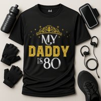 My Daddy Is 80 Years Old 1945 80th Birthday For Dad Cooling Performance Crew T-Shirt