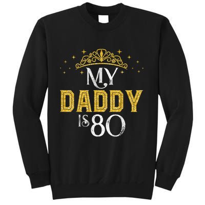 My Daddy Is 80 Years Old 1945 80th Birthday For Dad Sweatshirt