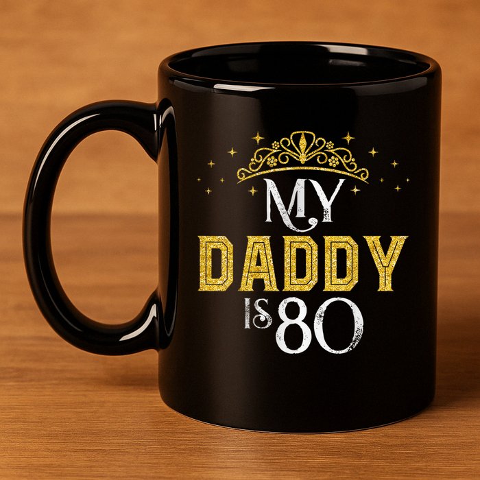 My Daddy Is 80 Years Old 1945 80th Birthday For Dad 11oz C Handle Ceramic Mug