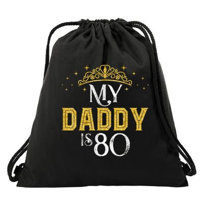 My Daddy Is 80 Years Old 1945 80th Birthday For Dad Drawstring Bag