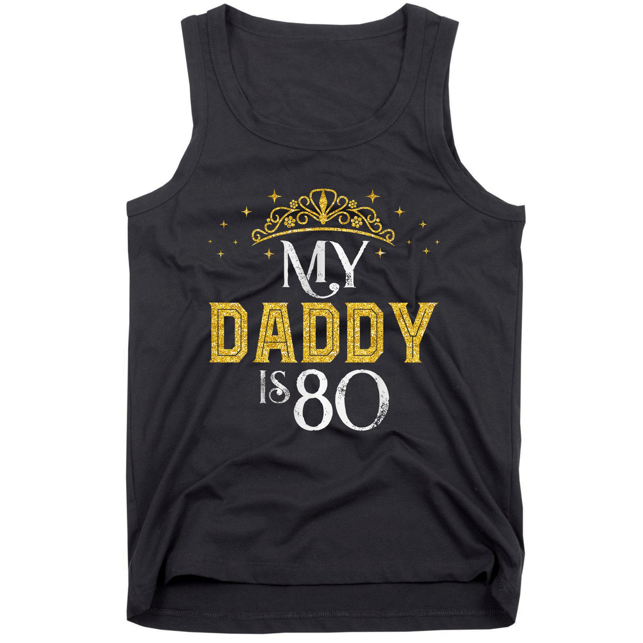 My Daddy Is 80 Years Old 1945 80th Birthday For Dad Tank Top