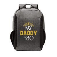 My Daddy Is 80 Years Old 1945 80th Birthday For Dad Vector Backpack