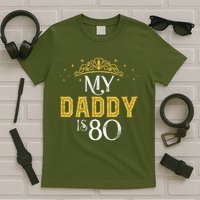 My Daddy Is 80 Years Old 1945 80th Birthday For Dad T-Shirt