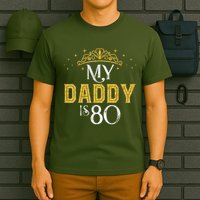 My Daddy Is 80 Years Old 1945 80th Birthday For Dad T-Shirt