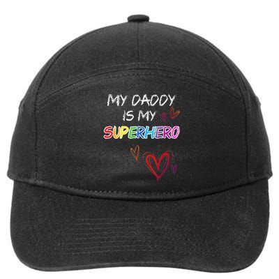 My Daddy is my Superhero, Hero, Fathers Day Tee 7-Panel Snapback Hat