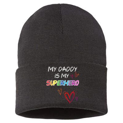 My Daddy is my Superhero, Hero, Fathers Day Tee Sustainable Knit Beanie