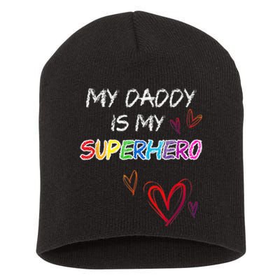 My Daddy is my Superhero, Hero, Fathers Day Tee Short Acrylic Beanie