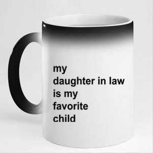 My Daughter In Law Is My Favorite Child Gift 11oz Black Color Changing Mug