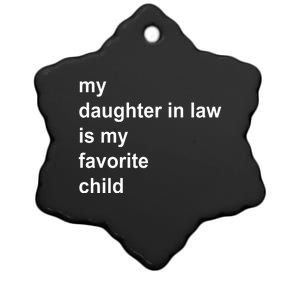 My Daughter In Law Is My Favorite Child Gift Ceramic Star Ornament