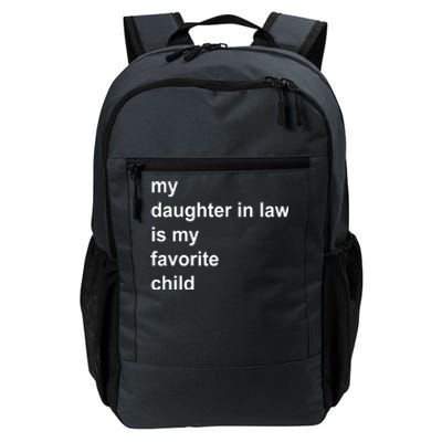 My Daughter In Law Is My Favorite Child Gift Daily Commute Backpack