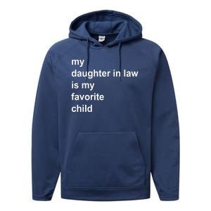 My Daughter In Law Is My Favorite Child Gift Performance Fleece Hoodie