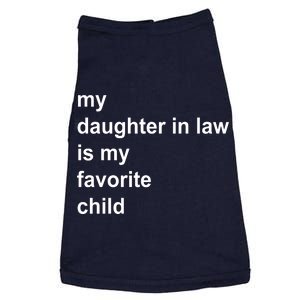 My Daughter In Law Is My Favorite Child Gift Doggie Tank