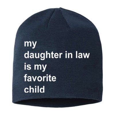 My Daughter In Law Is My Favorite Child Gift Sustainable Beanie