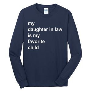 My Daughter In Law Is My Favorite Child Gift Tall Long Sleeve T-Shirt