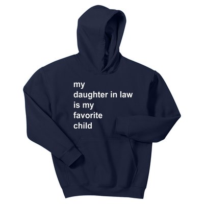 My Daughter In Law Is My Favorite Child Gift Kids Hoodie