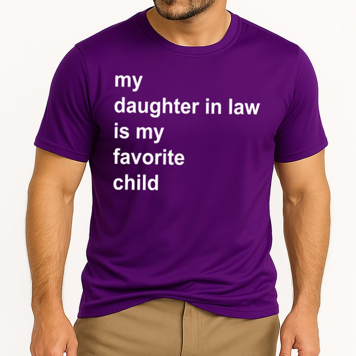 My Daughter In Law Is My Favorite Child Gift Cooling Performance Crew T-Shirt