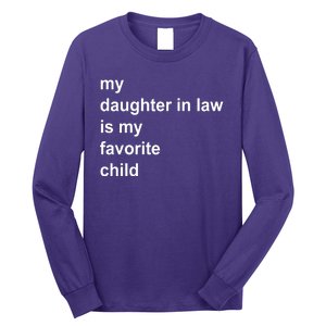 My Daughter In Law Is My Favorite Child Gift Long Sleeve Shirt