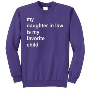 My Daughter In Law Is My Favorite Child Gift Sweatshirt