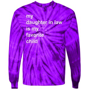 My Daughter In Law Is My Favorite Child Gift Tie-Dye Long Sleeve Shirt