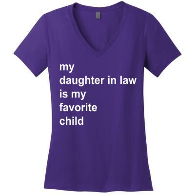 My Daughter In Law Is My Favorite Child Gift Women's V-Neck T-Shirt