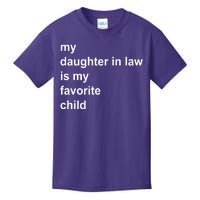 My Daughter In Law Is My Favorite Child Gift Kids T-Shirt