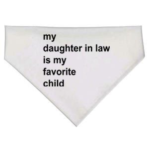 My Daughter In Law Is My Favorite Child Gift USA-Made Doggie Bandana