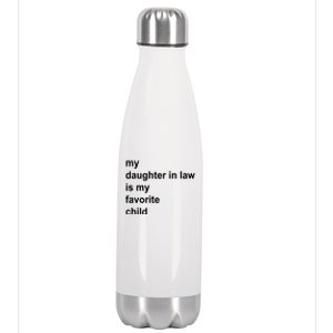 My Daughter In Law Is My Favorite Child Gift Stainless Steel Insulated Water Bottle