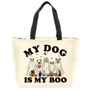 My Dog Is My Boo Halloween Funny Dog Owner Ghost Lover Great Gift Zip Tote Bag