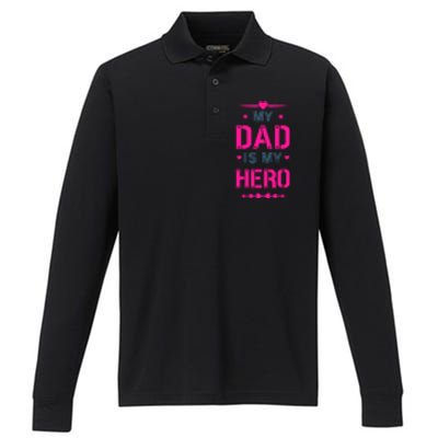 My Dad Is My Hero Father's Day T Performance Long Sleeve Polo