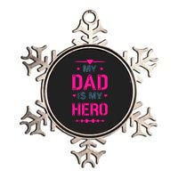 My Dad Is My Hero Father's Day T Metallic Star Ornament