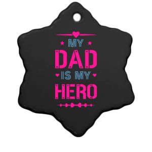 My Dad Is My Hero Father's Day T Ceramic Star Ornament