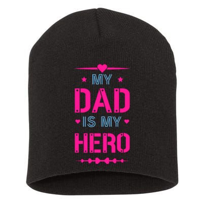 My Dad Is My Hero Father's Day T Short Acrylic Beanie