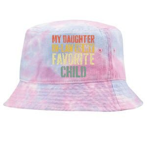 My Daughter In Law Is My Favorite Child Tie-Dyed Bucket Hat