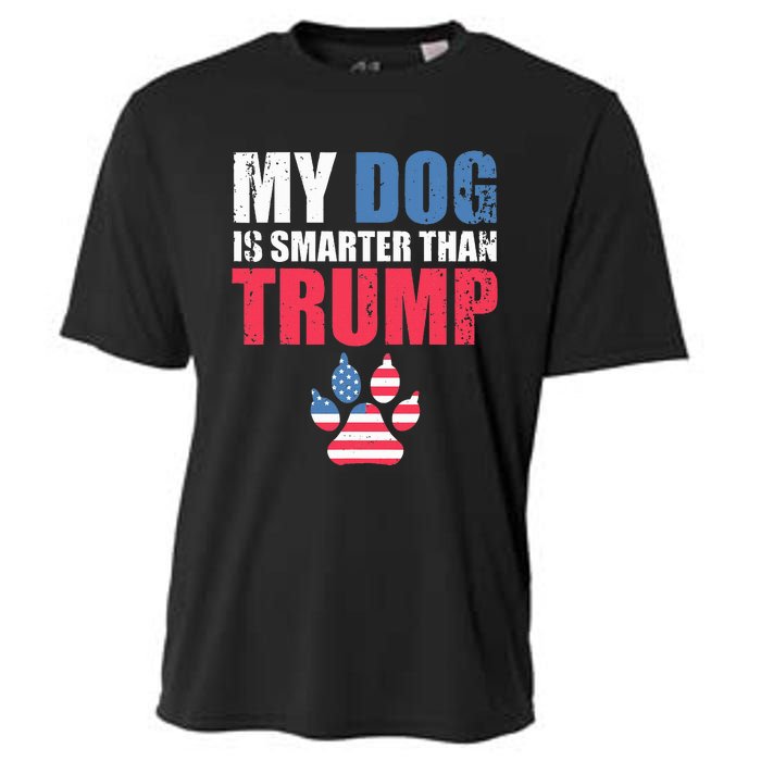 My Dog Is Smarter Than Your President Trump Funny Anti Trump Cooling Performance Crew T-Shirt