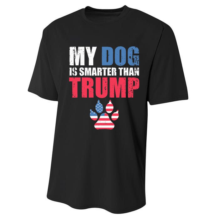 My Dog Is Smarter Than Your President Trump Funny Anti Trump Performance Sprint T-Shirt