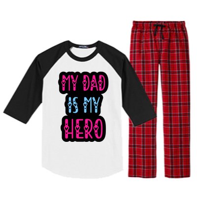 My Dad Is My Hero Quote Fathers T Raglan Sleeve Pajama Set